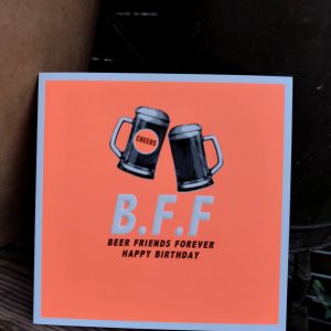 Carte d'anniv BFF "Beer Friends Forever"