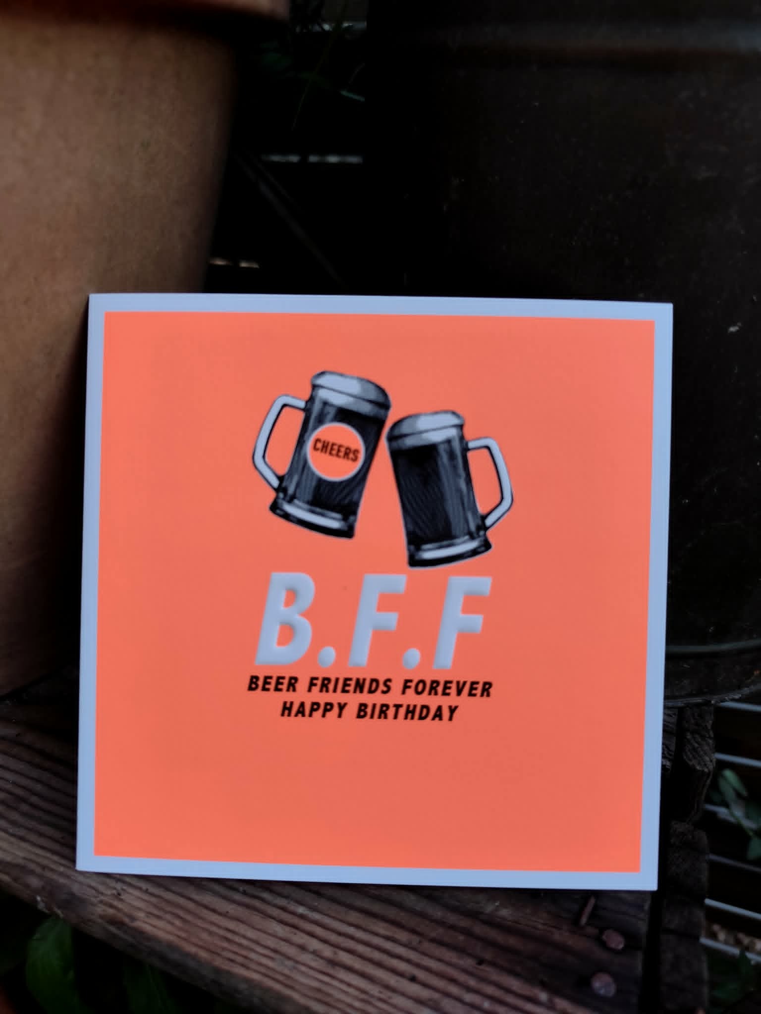 Carte d’anniv BFF « Beer Friends Forever »